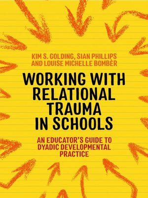 cover image of Working with Relational Trauma in Schools